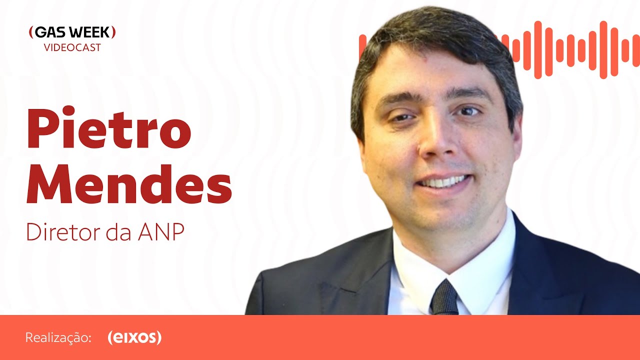Pietro Mendes, diretor da ANP | videocast gas week #18
