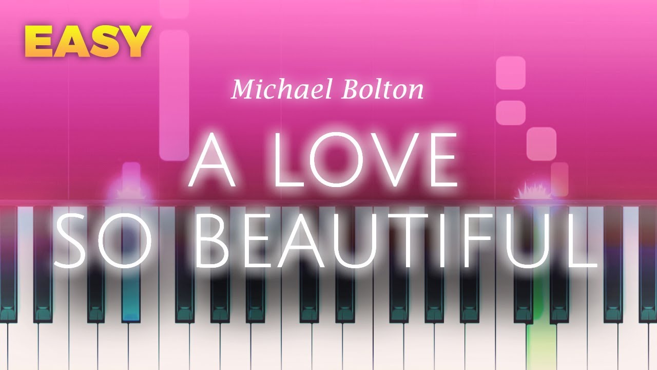 Michael Bolton - A Love So Beautiful - EASY Piano TUTORIAL by Piano Fun Play