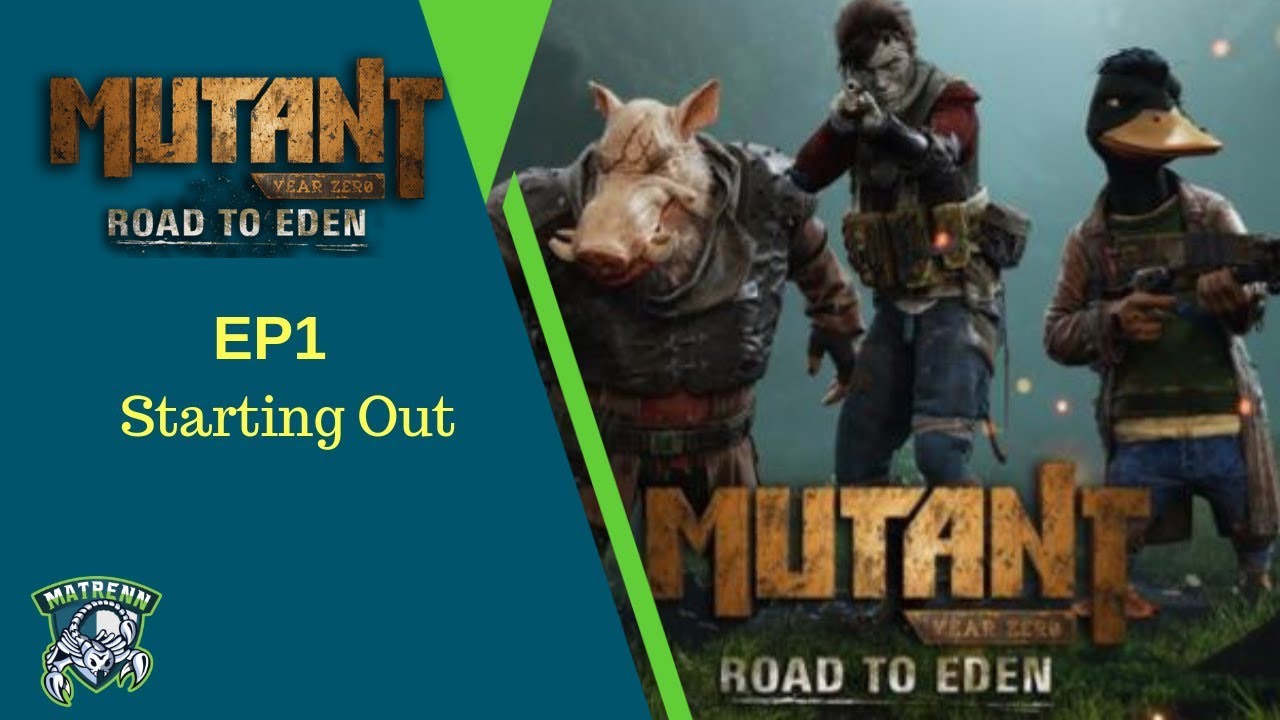 Mutant Year Zero EP1 : Let's Play Starting Out