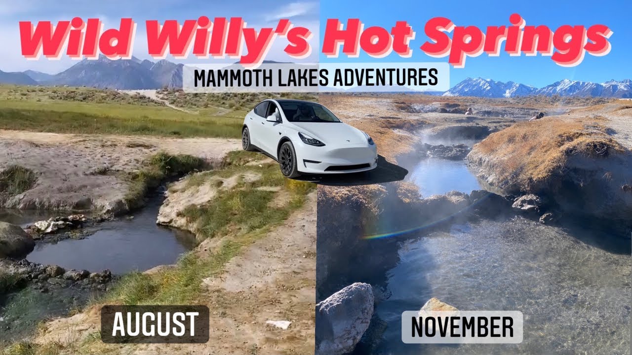Wild Willy Hot Springs - Mammoth Lakes Adventures in a Tesla