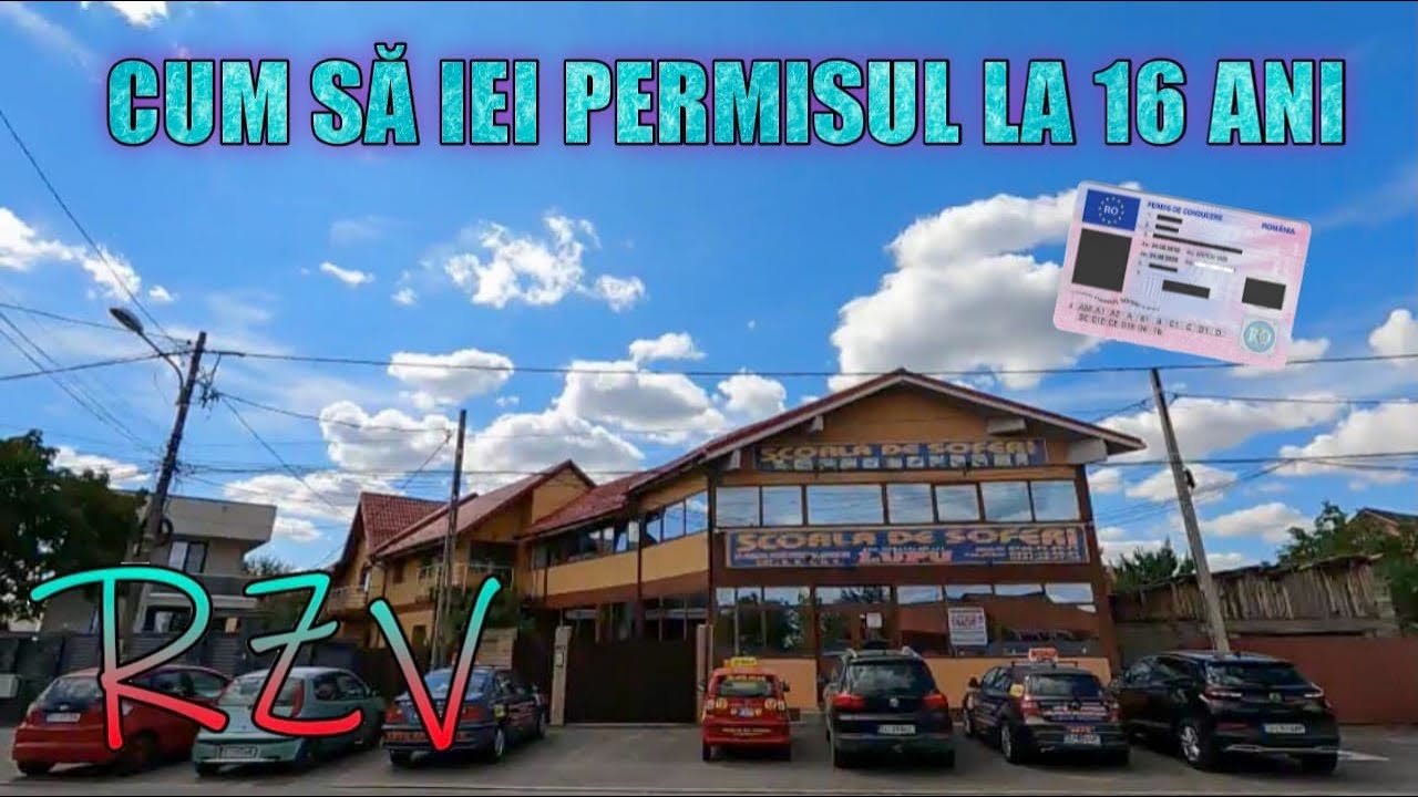 CUM POTI SA IEI PERMISUL LA 16 ANI ?