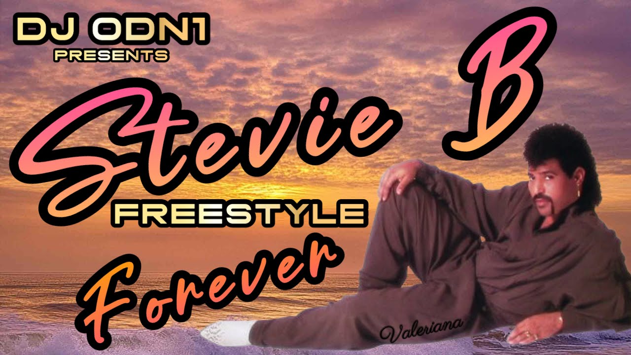 STEVIE B FREESTYLE FOREVER MIX
