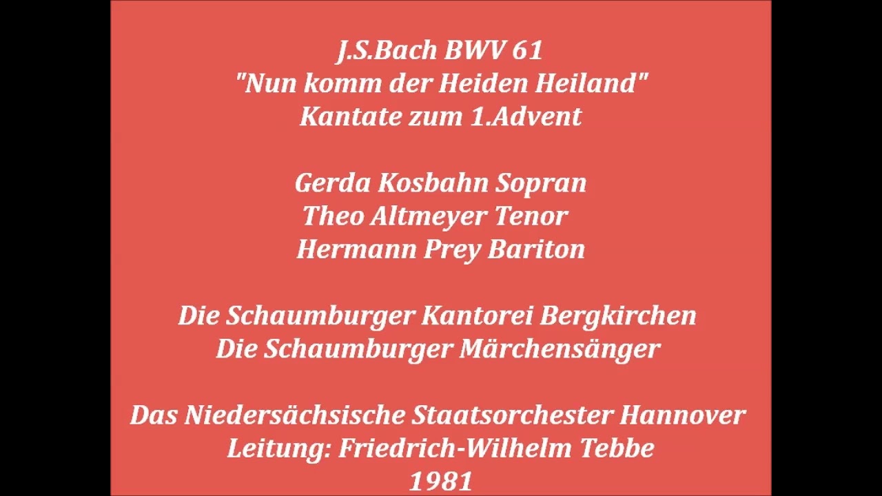 Bach Kantate BWV 61 Nun komm, der Heiden Heiland, Fr. Wilh.Tebbe 1981, life