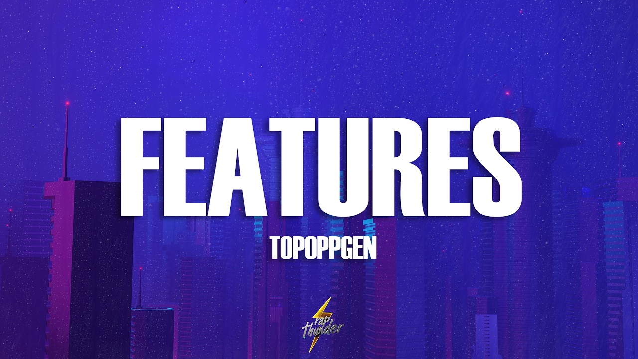 TopOppGen - features (Lyrics)