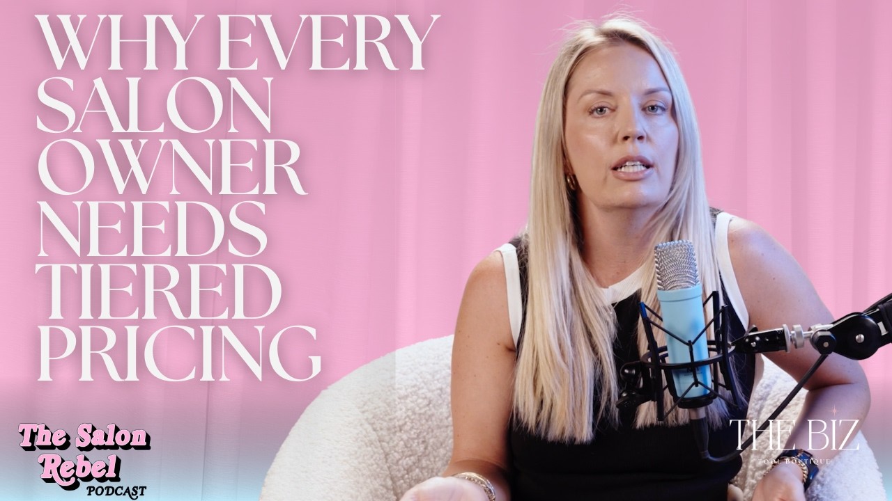 Why Every Salon Owner Needs Tiered Pricing | @TheSalonRebelPodcast