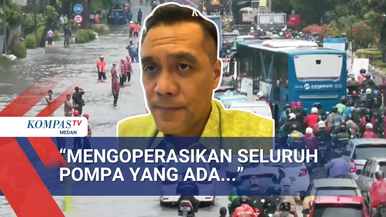 Hujan Deras Sebabkan Jakarta Banjir Lagi, Chico Hakim Jelaskan Langkah Antisipasi-Penanganan Pemprov