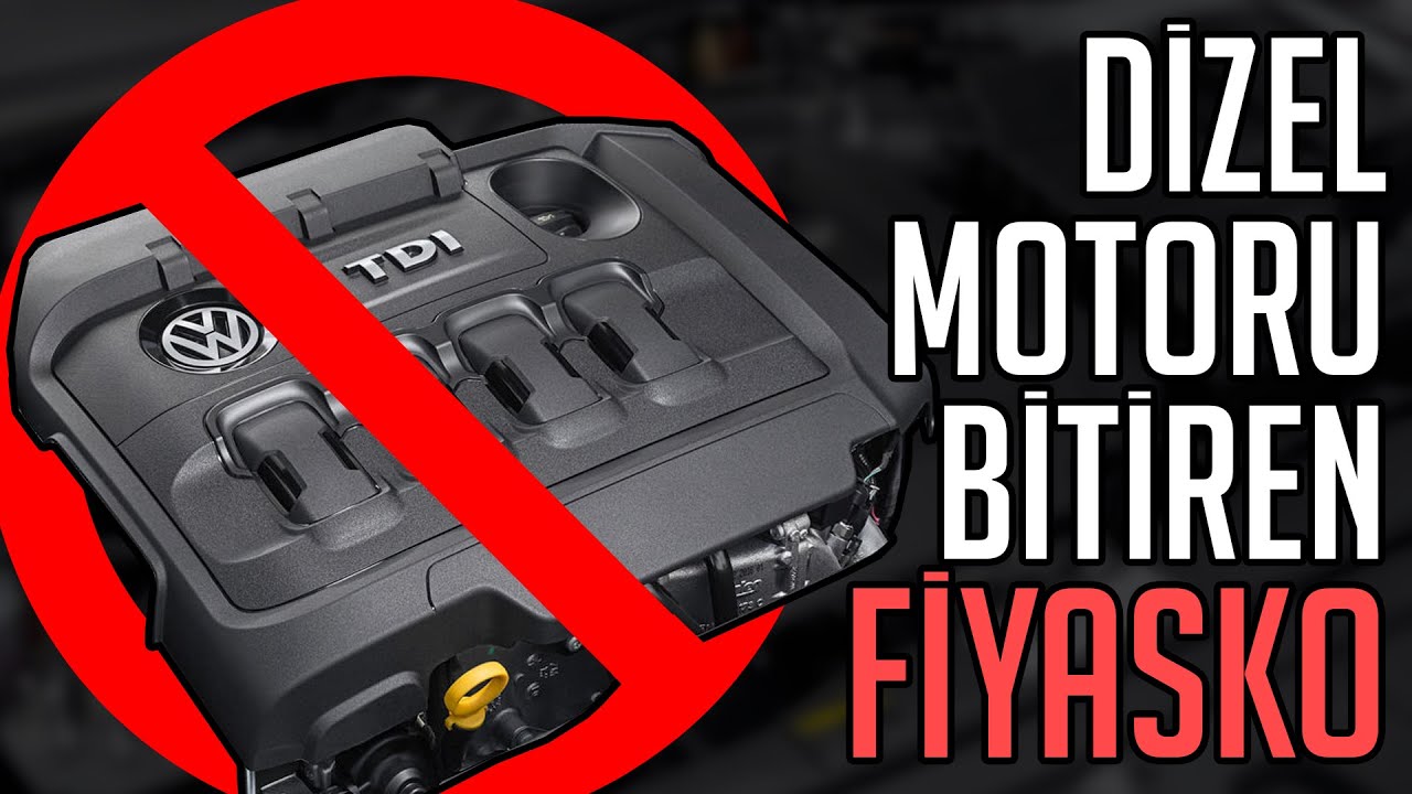 Dizel Motoru Bitiren Fiyasko | VW Dieselgate
