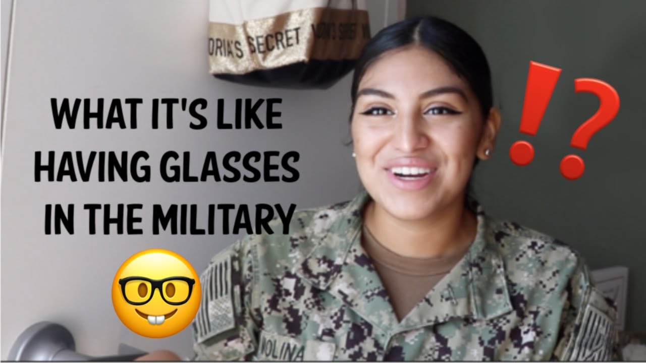 HAVING GLASSES IN THE MILITARY! | GLASSES VS CONTACTS FOR BOOT CAMP