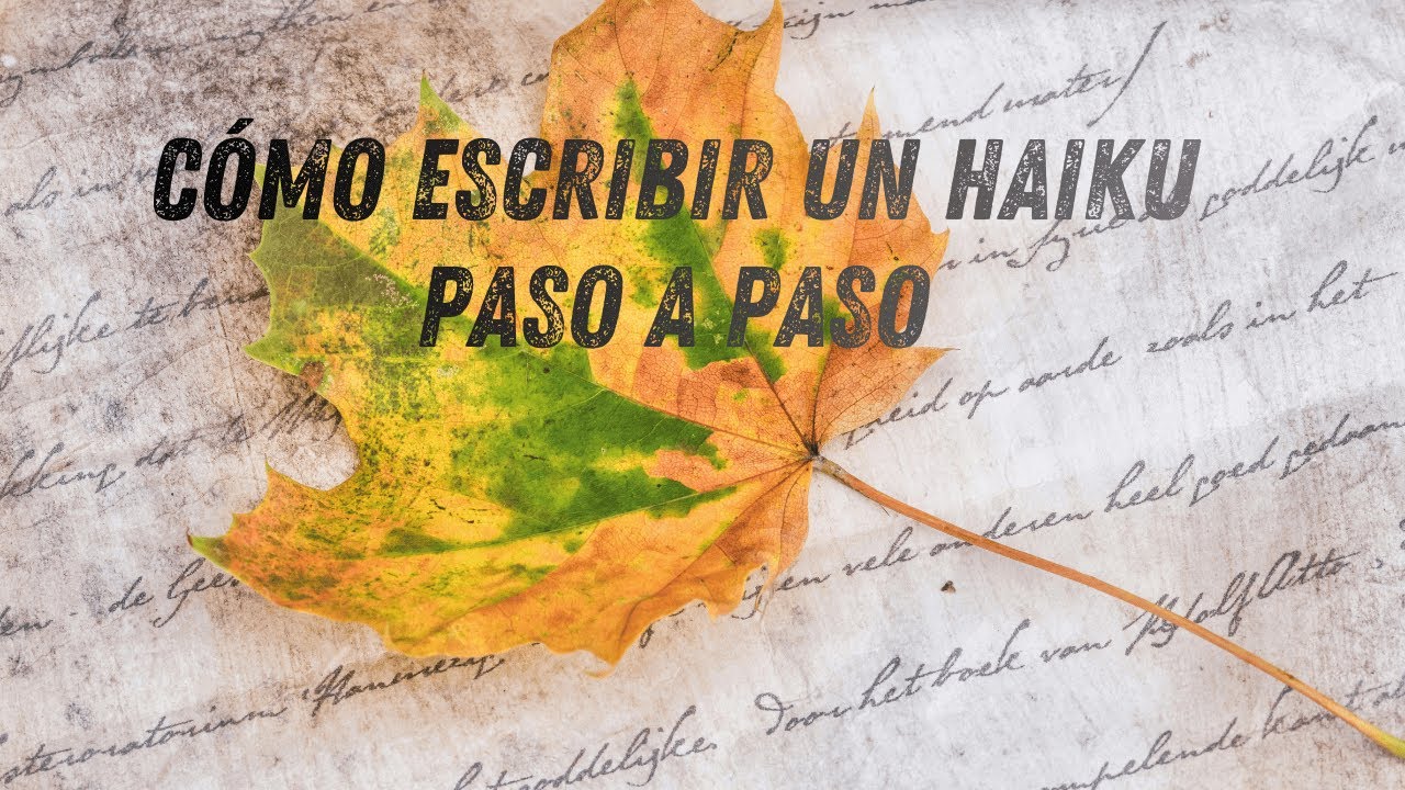 Cómo escribir un haiku paso a paso | Explicación sencilla + ejemplos en directo