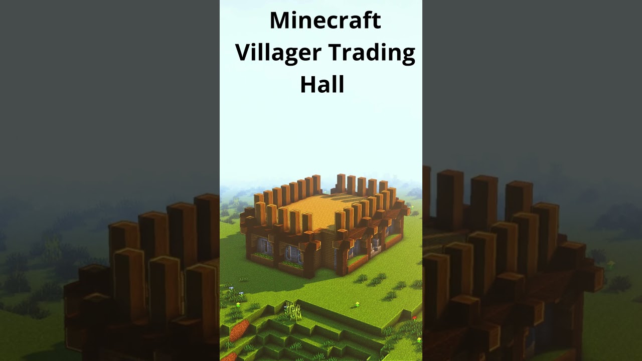 Designing The Best Minecraft Villager Trading Hall For Great Trades