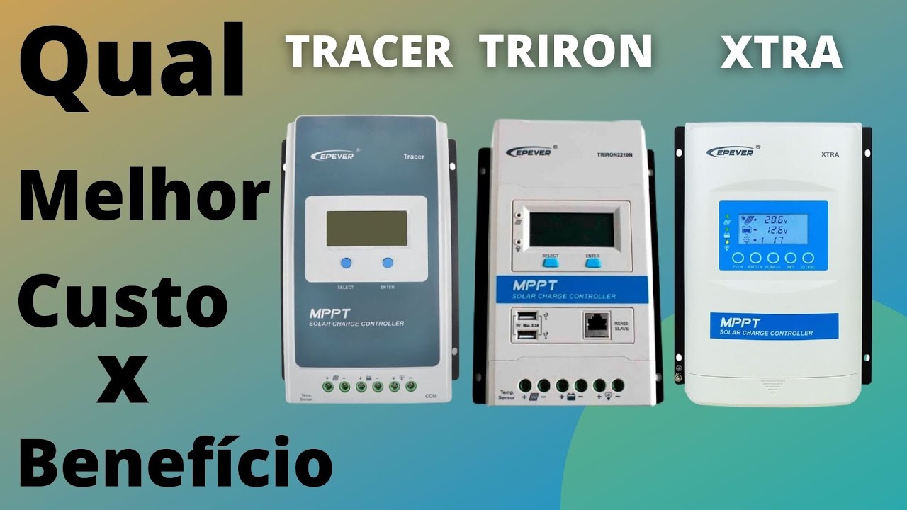 Epever TRACER  x TRIRON  x XTRA Qual melhor custo beneficio? - Energia Solar Off Grid