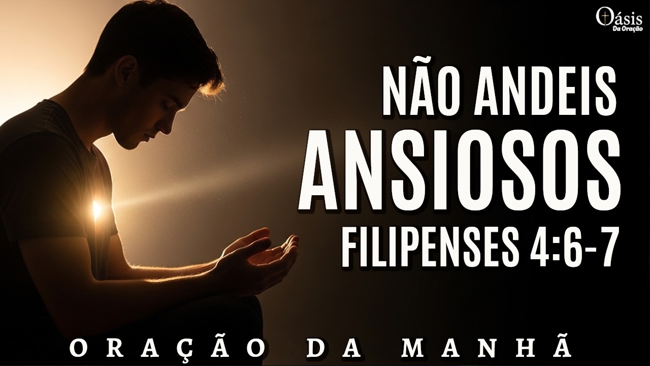 Oração Para Entregar Seus Fardos a Deus e Encontrar Paz no Meio das Provações | Oração da Manhã