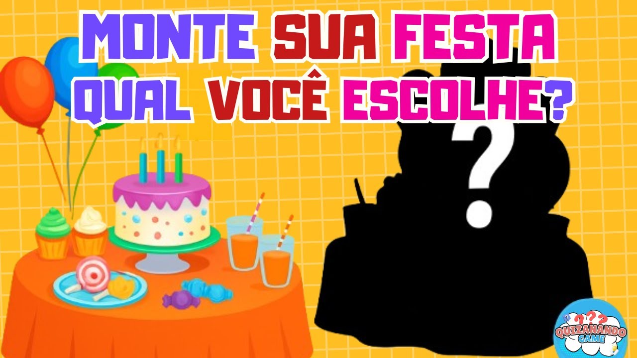 Monte Sua Festa de Aniversário | Qual Você Escolhe?