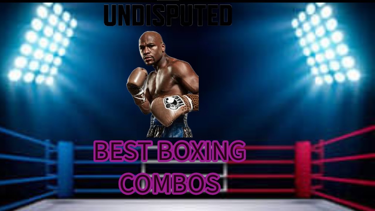 TOP 5 BEST BOXING COMBOS IN UNDISPUTED TUTORIAL