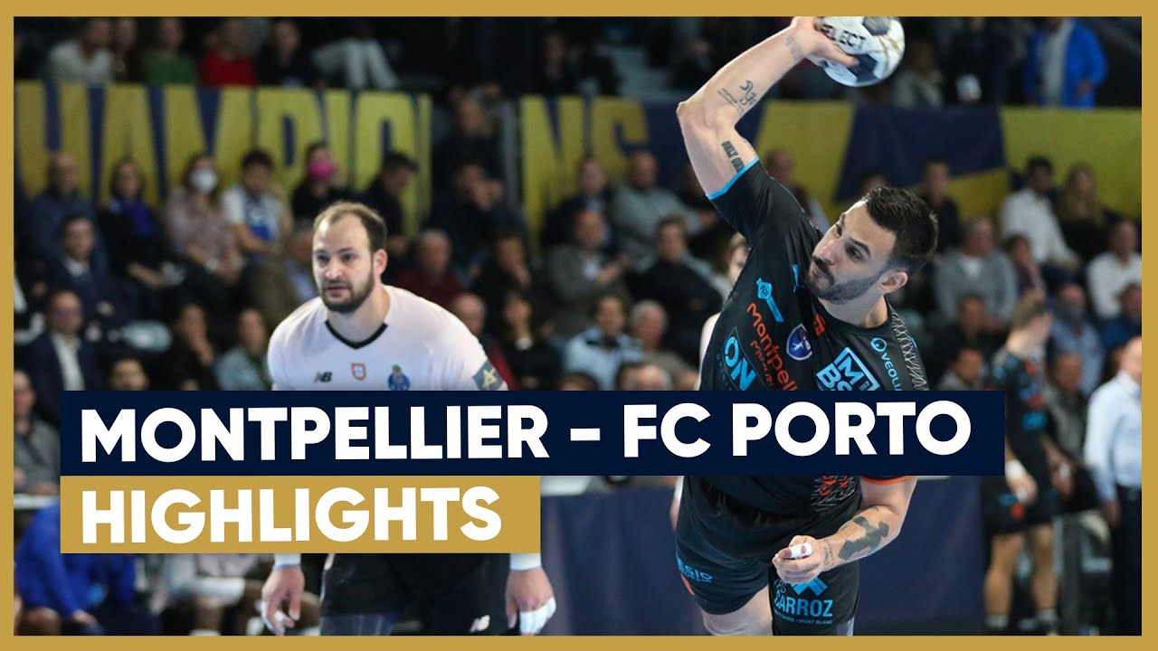Montpellier - Porto : HIGHLIGHTS ⎮Handball EHF Champions League