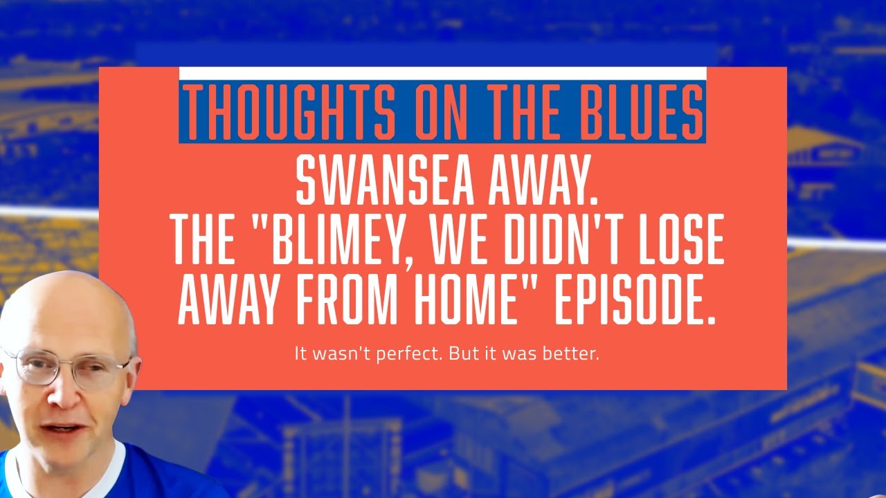 SWANSEA CITY v BIRMINGHAM CITY | Reaction, thoughts - and an actually decent away performance!