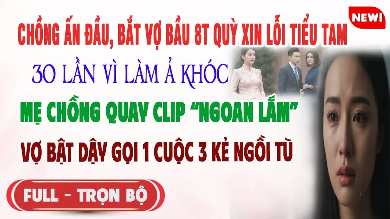 Chồng ấn dấu bắt vợ bầu, tiểu tam 30 lần vì làm khó vợ tổng giám đốc, mọi người bàng hoàng tột độ