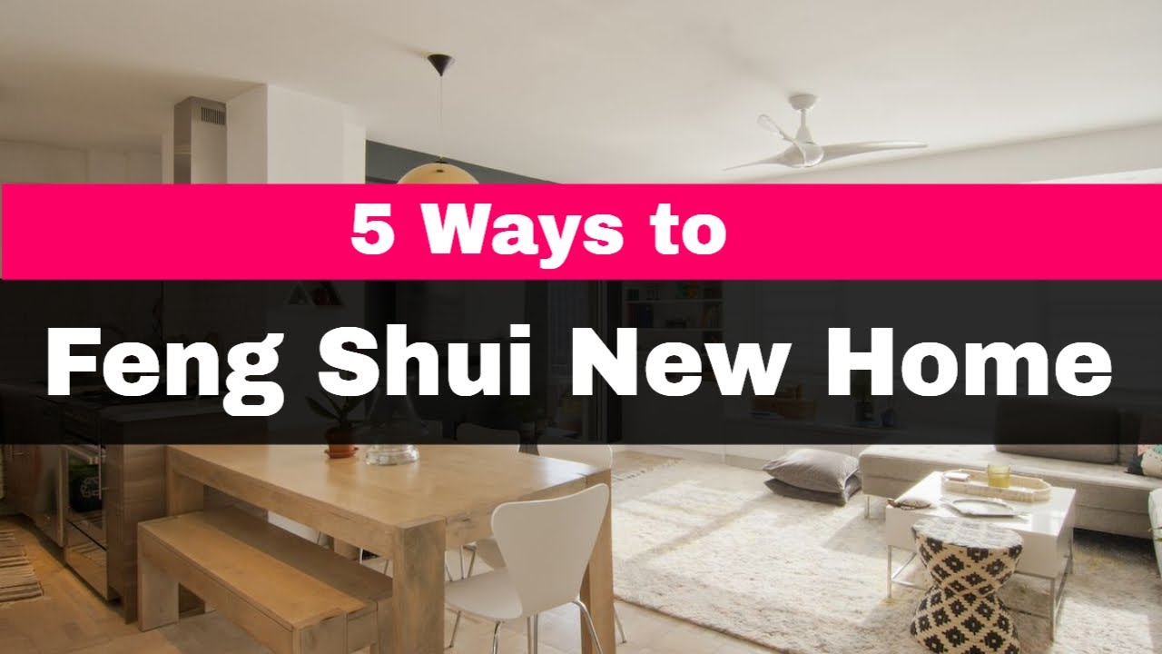 5 Ways to Feng Shui Your New Home