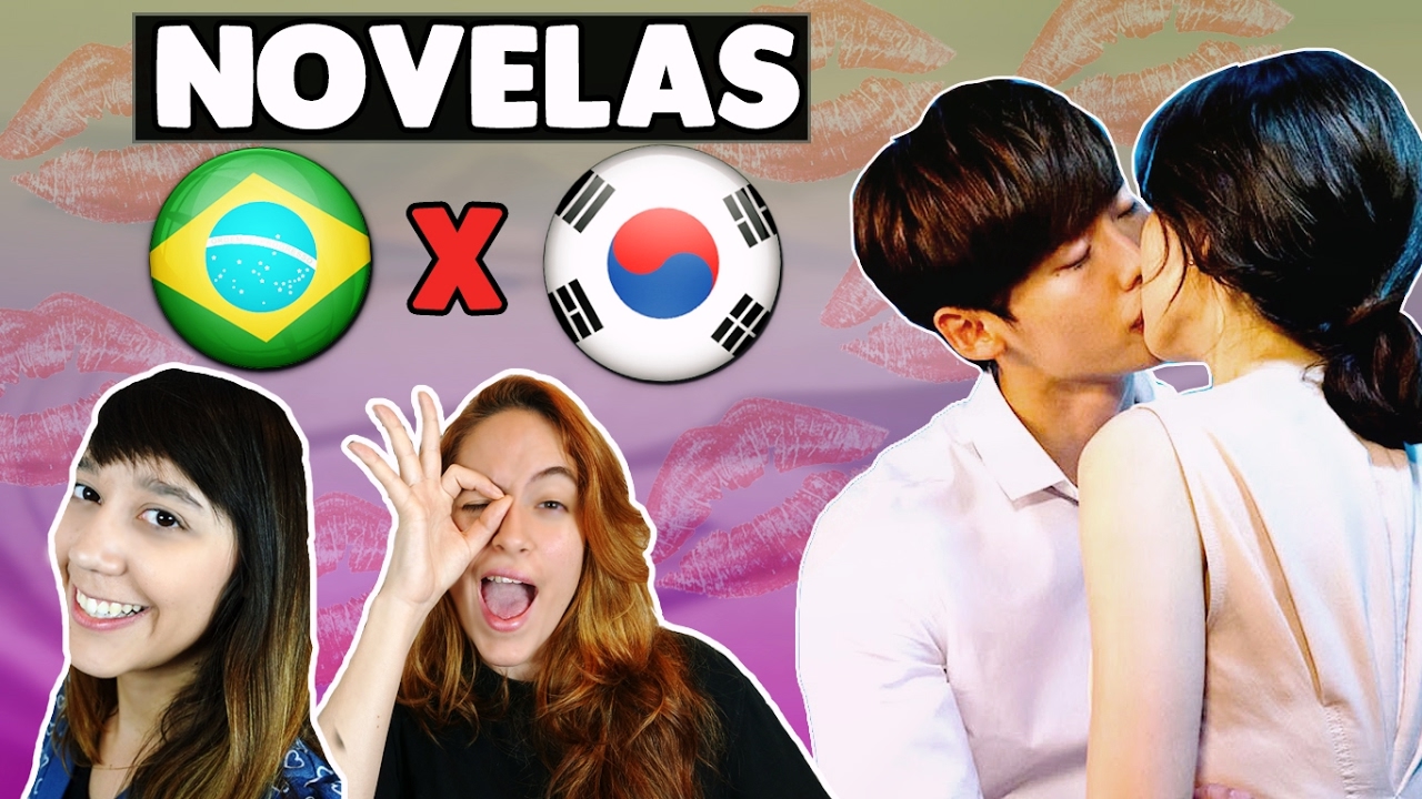NOVELAS BRASILEIRAS X NOVELAS COREANAS