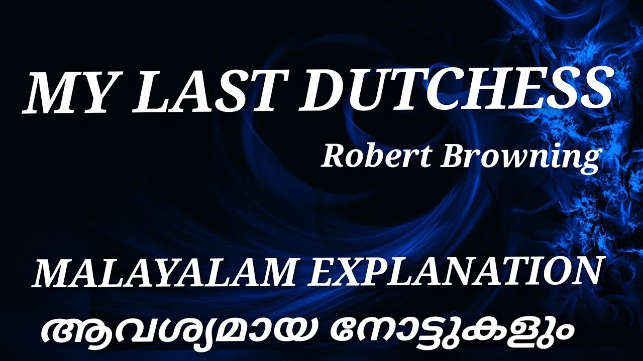 My Last Dutchess | Robert Browning | summary in Malayalam #keralauniversity #Literaturemiss