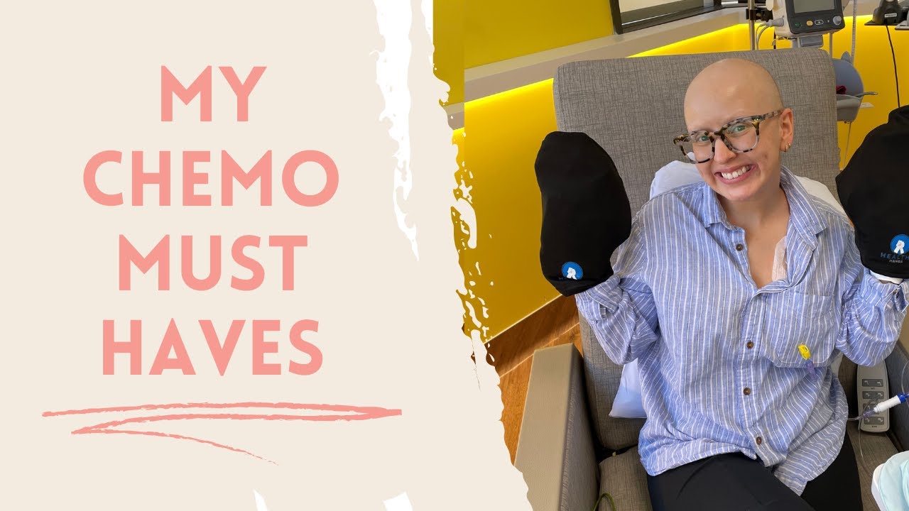 My Top Chemo Must Haves