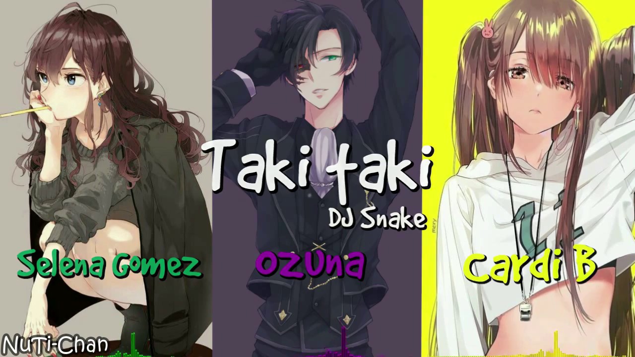 「Nightcore」➼ Taki Taki♬