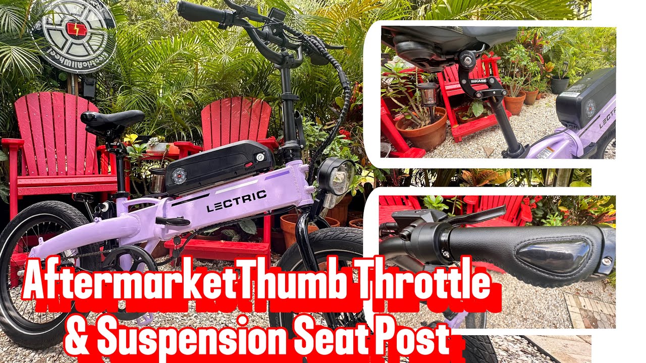 Lectric | XP Lite 2.0 | e-Bike Thumb Throttle and Suspension Seat post Installation