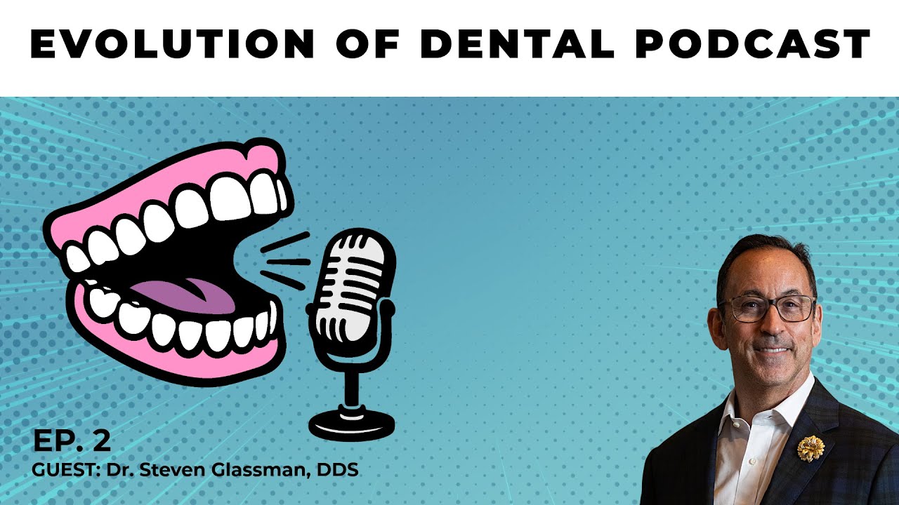 #2 - Dr. Steven Glassman: Scanners that See Everything: The iTero...