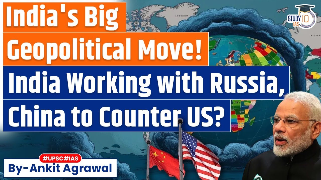 Is India collaborating with China-Russia to counter US hegemony? Know in Detail | UPSC