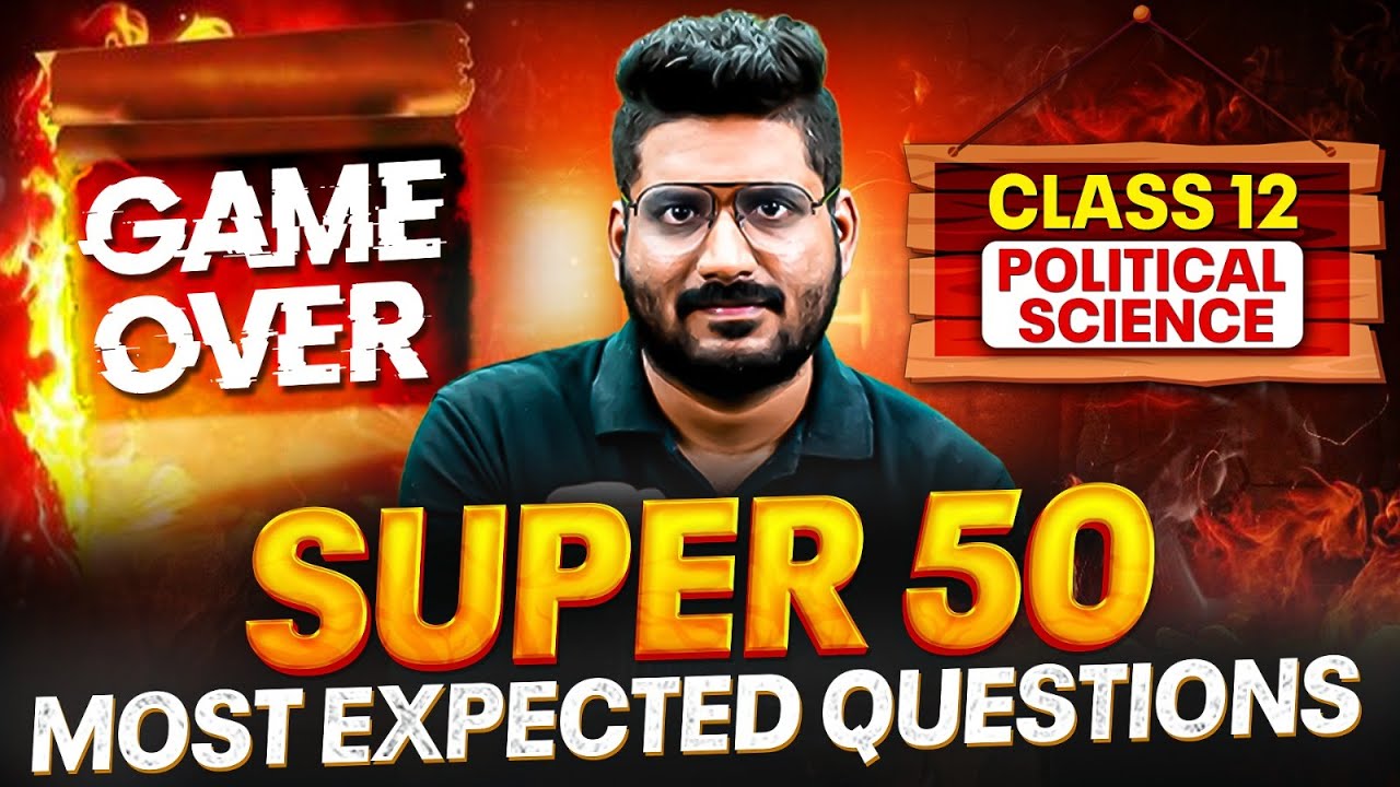 CBSE Class 12 POLITICAL SCIENCE 50+ Most Important PYQ's In One Shot 🔥| Marathon