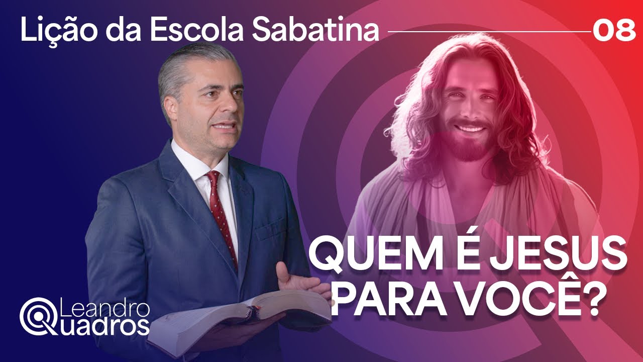 LIÇÃO 8 DA ESCOLA SABATIANA | A SUPREMACIA DE CRISTO | CRISTO EM COLOSSENSES | LEANDRO QUADROS