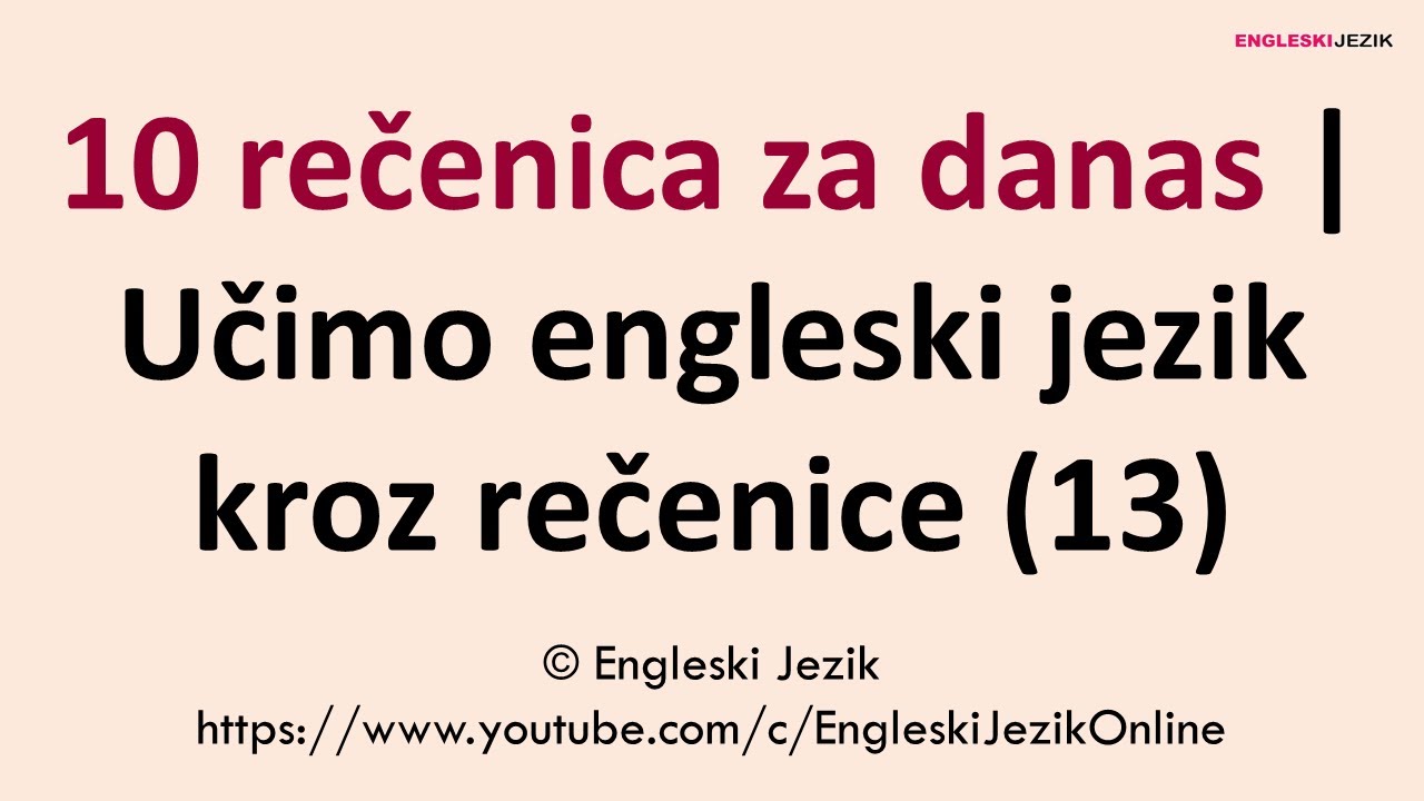 10 rečenica za danas | Učimo engleski jezik kroz rečenice (13)