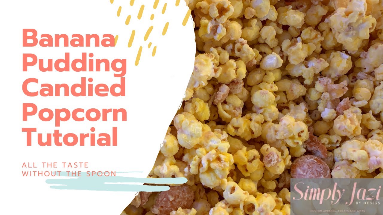 Banana Pudding Candied Popcorn Tutorial *Air Fryer Method *