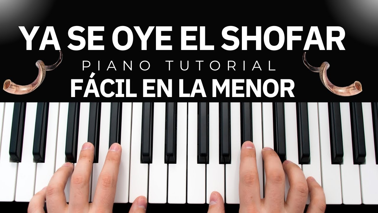 YA SE OYE El SHOFAR BILLY BUNSTER PIANO TUTORIAL 🔥FÁCIL y Bien Explicado 🔥