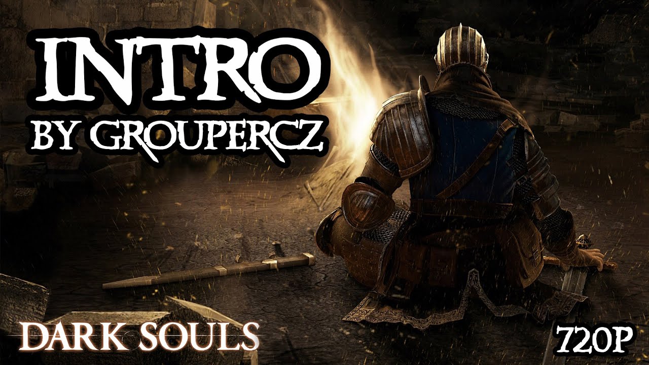 Dark Souls 1 | INTRO | GrouperCZ