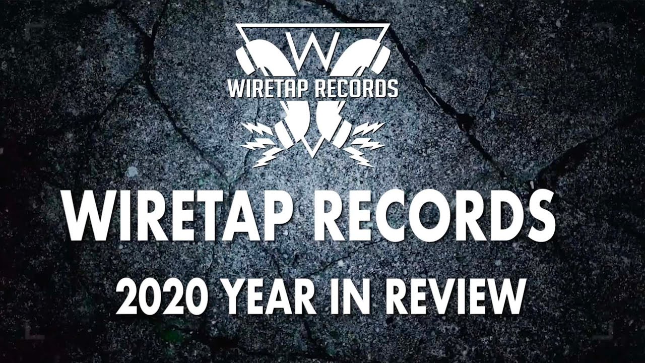 Wiretap Records 2020 Year in Review