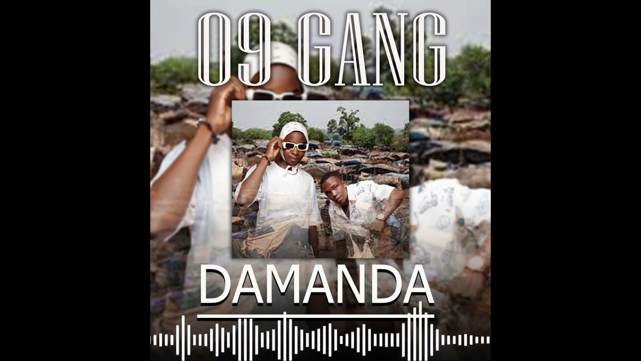 09 GANG  DAMANDA SON OFFICIEL 2024
