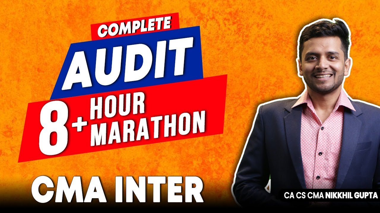 CMA Inter Audit Marathon | CMA Complete Audit Class *Paper 12 | CMA Inter Audit Revision