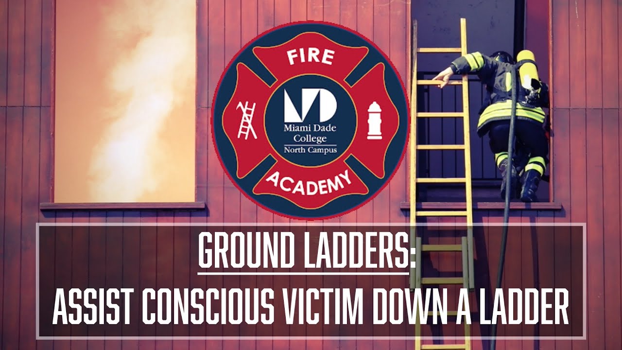 Assist a Conscious Victim Down a Ladder