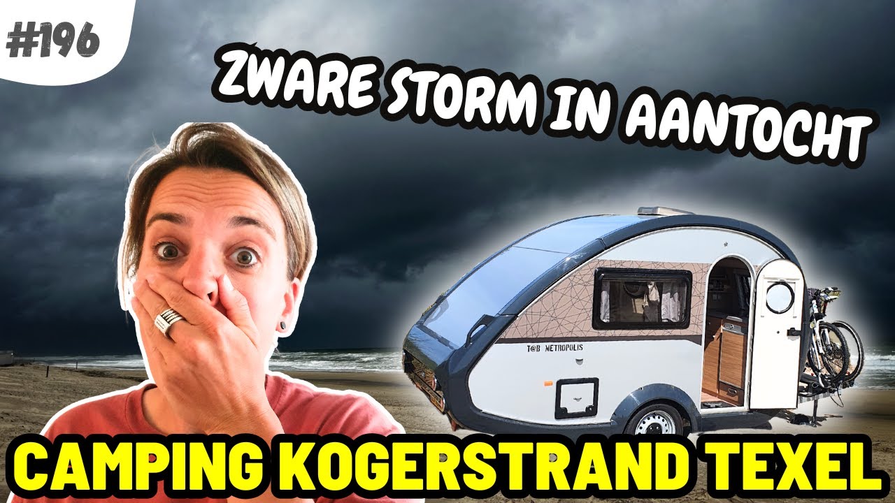 #196 STORM POLY MAAKT ONS BANG I Camping Kogerstrand Texel