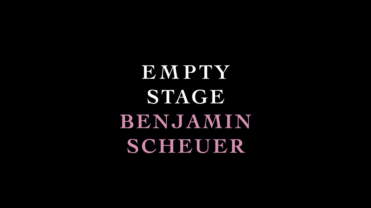 Benjamin Scheuer - Empty Stage (Official Audio)