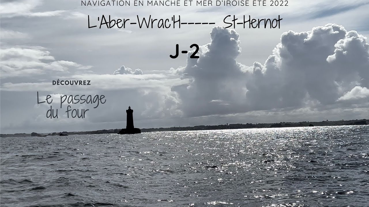 Été 2022 # 2 J-2 de nos navigations en Manche et Mer D’Iroise été 2022