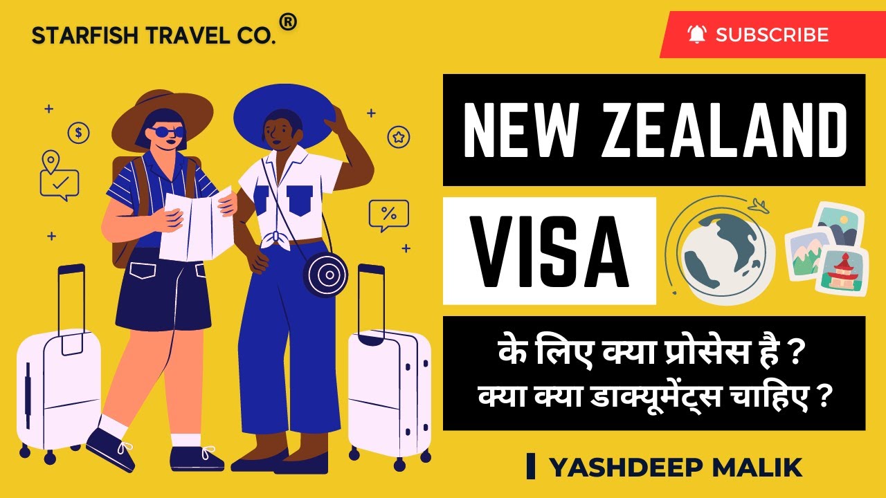Visa Process & Documentation for New Zealand (India Citizens)