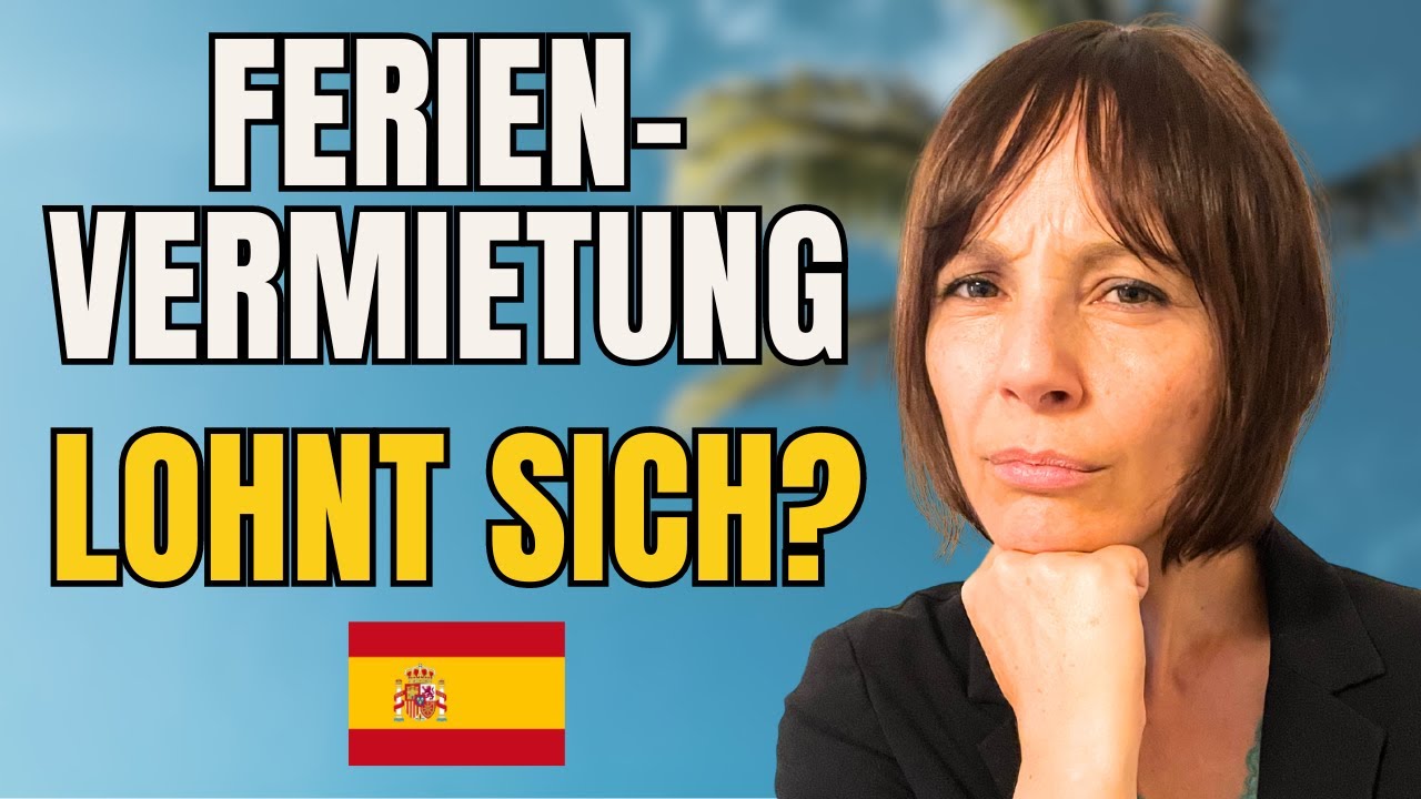 DAS  verdienst Du WIRKLICH mit einer Ferienwohnung in Spanien.