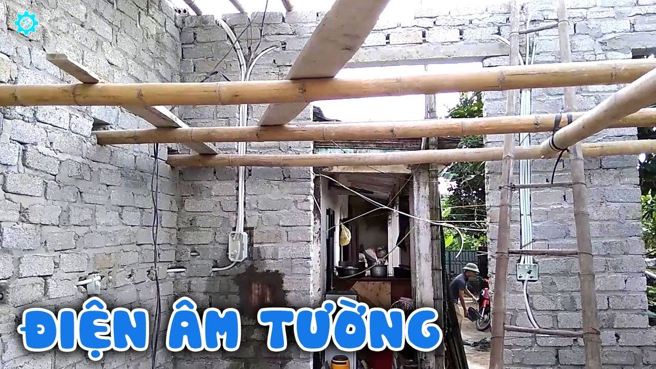 Cách Bố Trí ĐIỆN ÂM TƯỜNG - Đặt Ống Ghen Và Chôn Đế Âm Tường