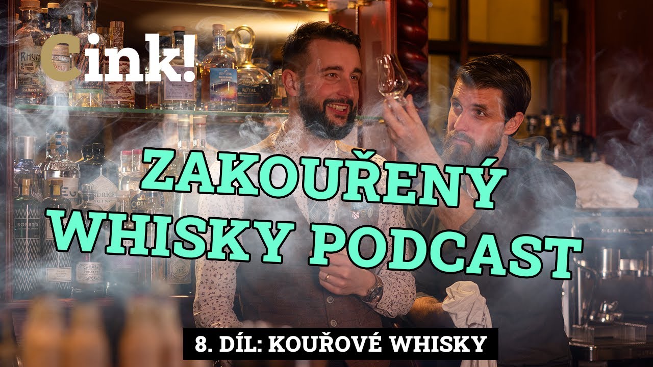 Kouřové whisky | Podcast Cink od Alkohol.cz # 8