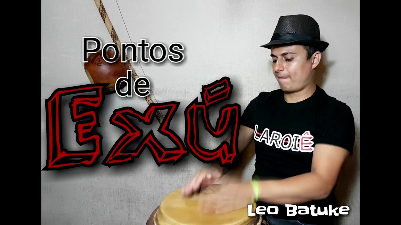 PONTOS DE EXÚ - Leo Batuke