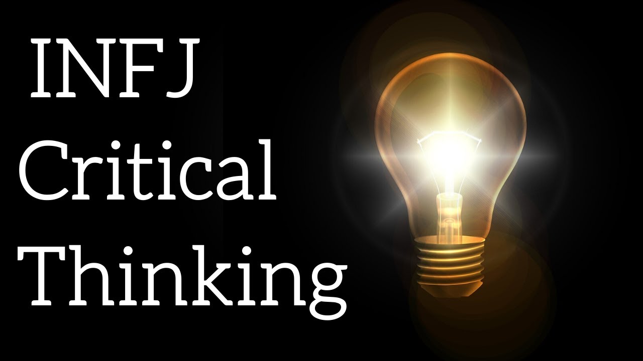 The INFJ and Critical Thinking