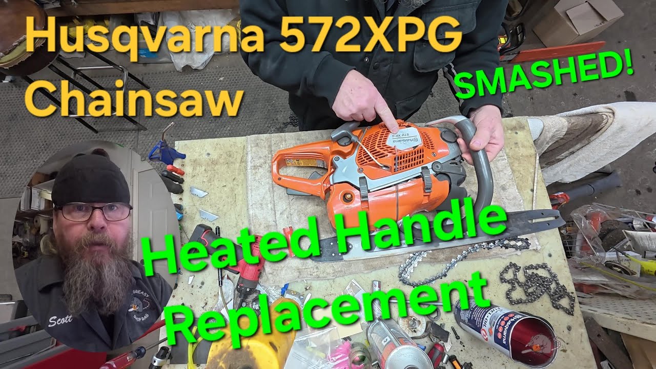 Husqvarna 572XPG Smashed!-Heated Handle Replacement