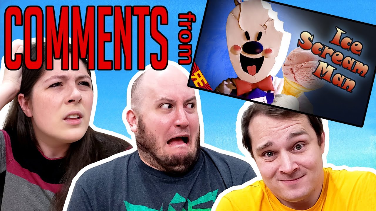 Top 10 Comments from ICE SCREAM MAN!